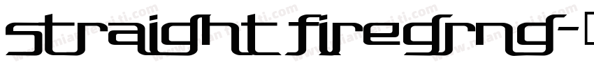 STRAIGHT FIREGRNG字体转换